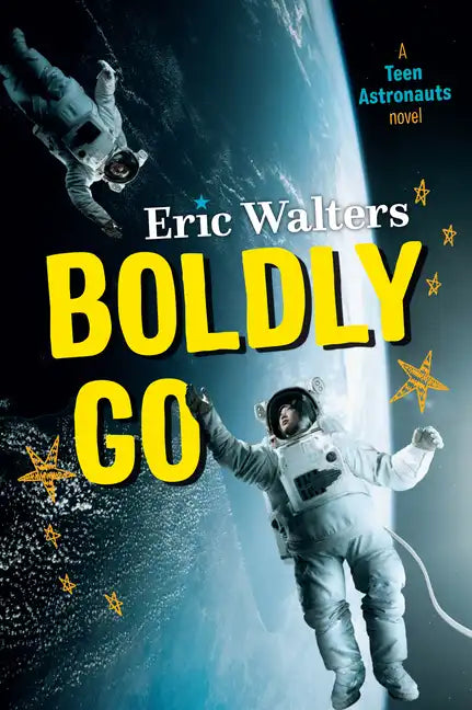 Boldly Go: Teen Astronauts #2 - Paperback