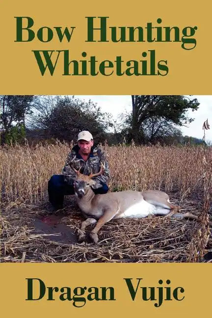Bow Hunting Whitetails - Paperback