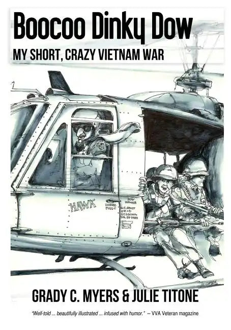 Boocoo Dinky Dow: My short, crazy Vietnam War - Paperback