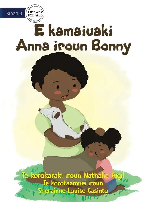 Bonny Saves Little Anna - E kamaiuaki Anna iroun Bonny (Te Kiribati) - Paperback