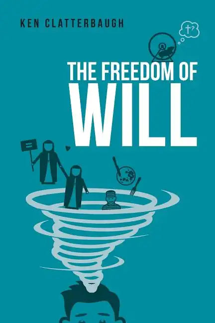 The Freedom of Will - Paperback