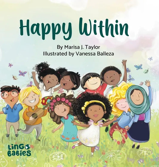 Happy within: A children's book about race, diversity and self-love ages 2 - 6/Diversity book for kids - Hardcover