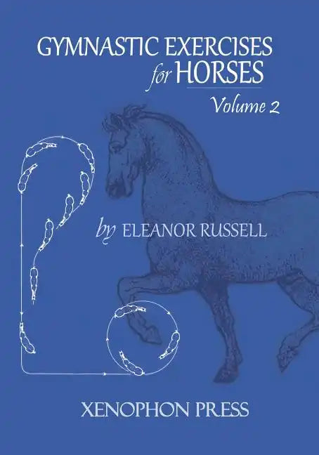 Gymnastic Exercises for Horses: Volume II - Paperback