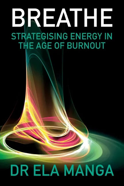 Breathe: Strategising energy in the age of burnout - Paperback