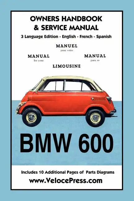BMW 600 Limousine 1957- 59 Owners Manual & Service - Paperback