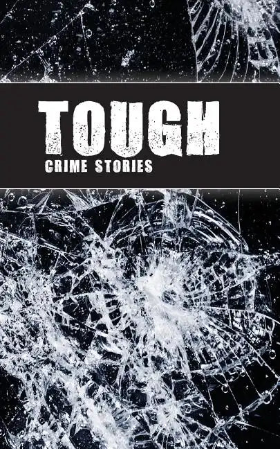 Tough: Crime Stories - Paperback