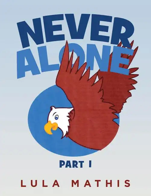 Never Alone: part 1 - Paperback
