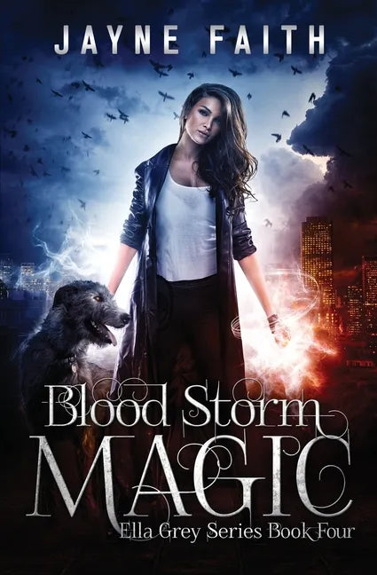 Blood Storm Magic: A Paranormal Urban Fantasy Novel - Paperback