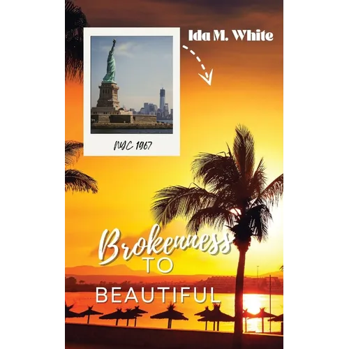 Brokenness to Beautiful - Paperback
