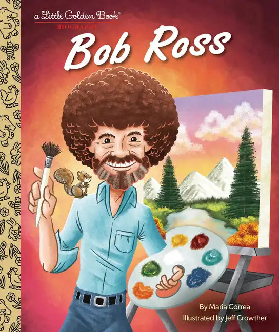 Bob Ross: A Little Golden Book Biography - Hardcover