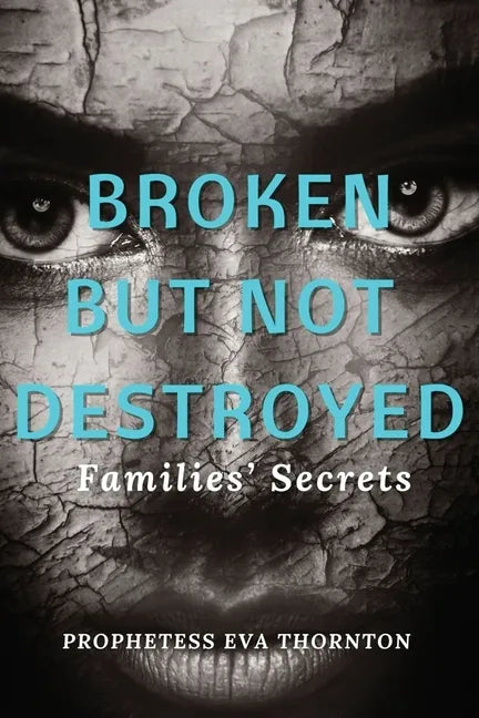 Broken But Not Destroyed - Paperback