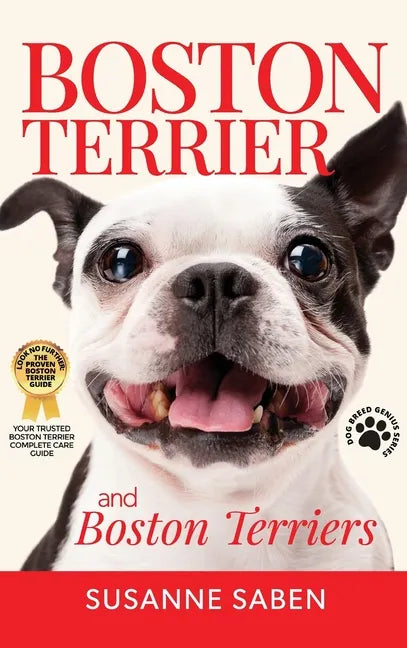 Boston Terrier And Boston Terriers: Boston Terrier Total Guide Boston Terrier, Boston Terrier Puppies, Boston Terriers, Boston Terrier Dogs, Boston Te - Hardcover
