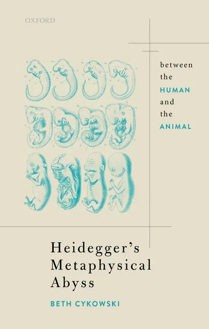Heidegger's Metaphysical Abyss: Between the Human and the Animal - Hardcover