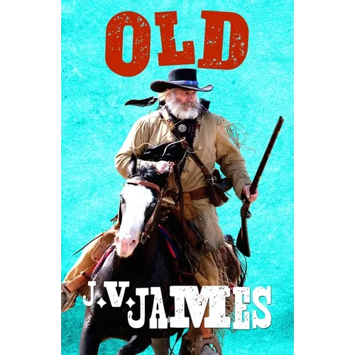 Old: A Western - Paperback
