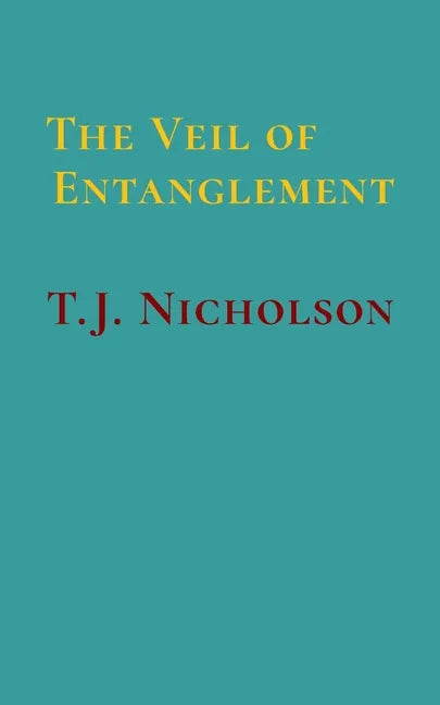 The Veil of Entanglement: Calm Abiding and Insight Practice - An Account of a Journey - Paperback
