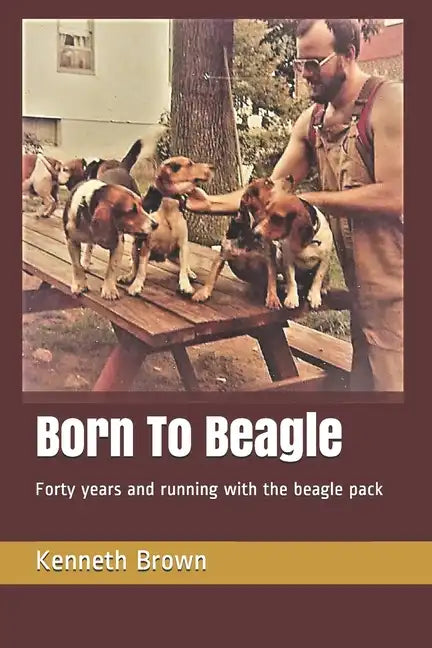 Born To Beagle: Forty years and running with the beagle pack - Paperback