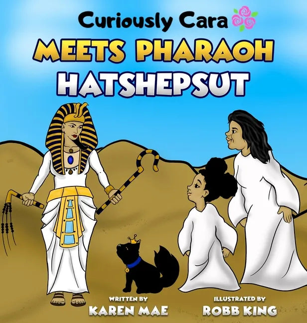 Curiously Cara Meets Pharaoh Hatshepsut - Hardcover