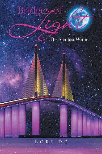 Bridges of Light: The Stardust Within - Paperback