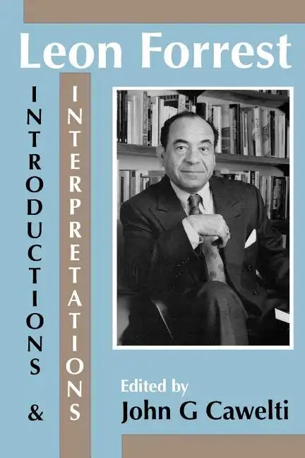 Leon Forrest: Introductions and Interpretations - Paperback