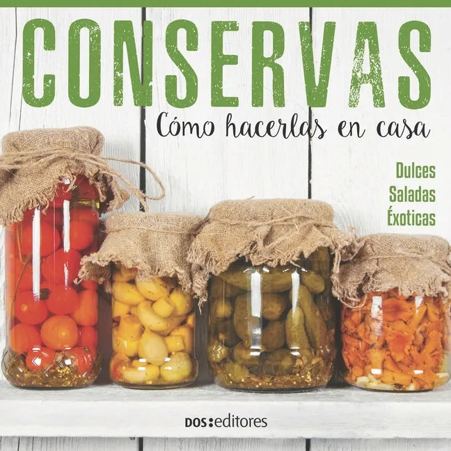 Conservas: cómo hacerlas en casa - Paperback