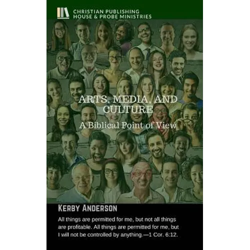 Arts, Media, and Culture: A Biblical Point of View - Paperback