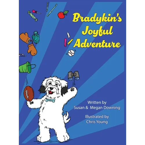 Bradykin's Joyful Adventure - Hardcover