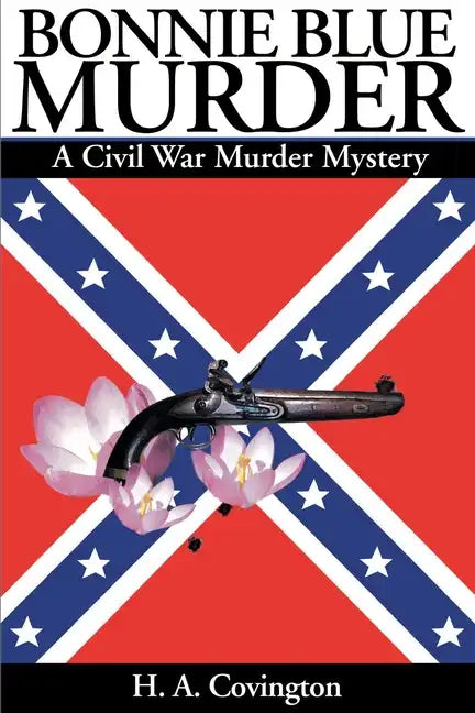 Bonnie Blue Murder: A Civil War Murder Mystery - Paperback