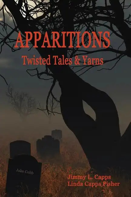 Apparitions: Twisted Tales and Yarns - Paperback