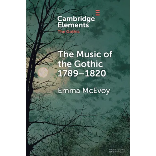 The Music of the Gothic: 1789-1820 - Paperback