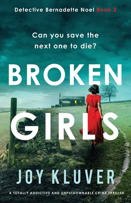 Broken Girls: A totally addictive and unputdownable crime thriller - Paperback