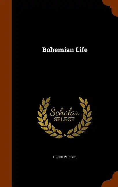 Bohemian Life - Hardcover