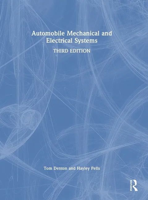 Automobile Mechanical and Electrical Systems - Hardcover