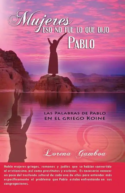 Mujeres, Eso No Fue lo Que Dijo Pablo - Paperback