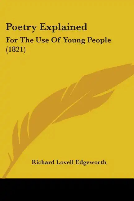 Poetry Explained: For The Use Of Young People (1821) - Paperback