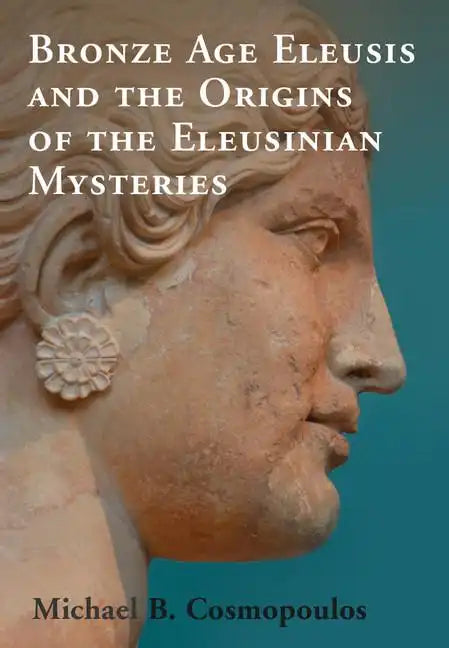 Bronze Age Eleusis Orig Eleusinian - Hardcover