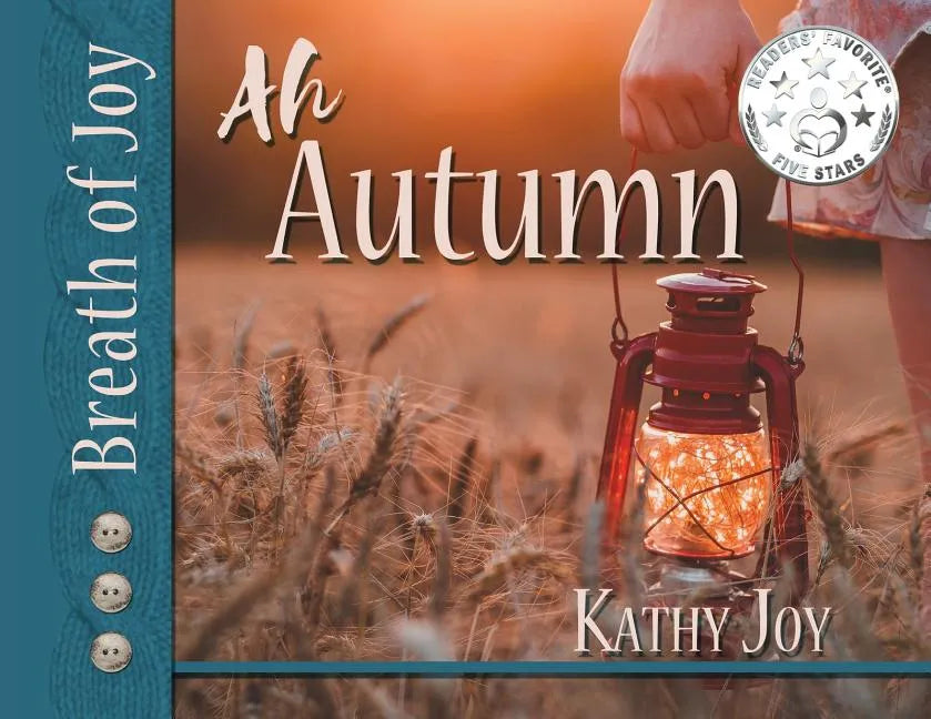 Breath of Joy!: Ah, Autumn - Paperback