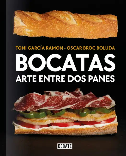 Bocatas, Arte Entre DOS Panes / Bocatas, Breaded Art - Paperback