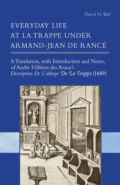 Everyday Life at La Trappe Under Armand-Jean de Rancé - Paperback
