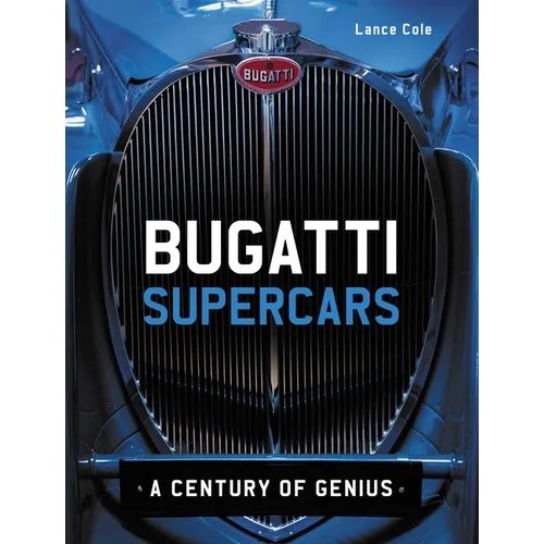 Bugatti Supercars: A Century of Genius - Hardcover