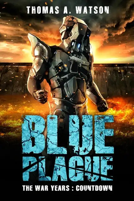 Blue Plague: The War Years - Countdown (Book 8) - Paperback