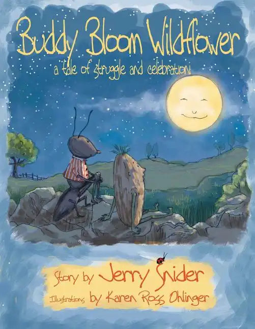 Buddy Bloom Wildflower: A Tale of Struggle and Celebration - Paperback