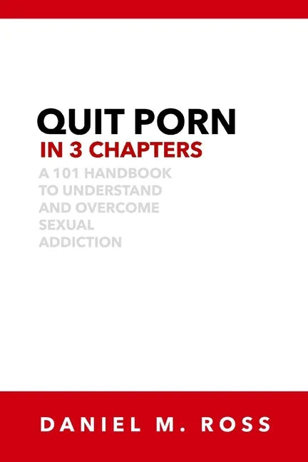 Quit Porn in 3 Chapters - Paperback
