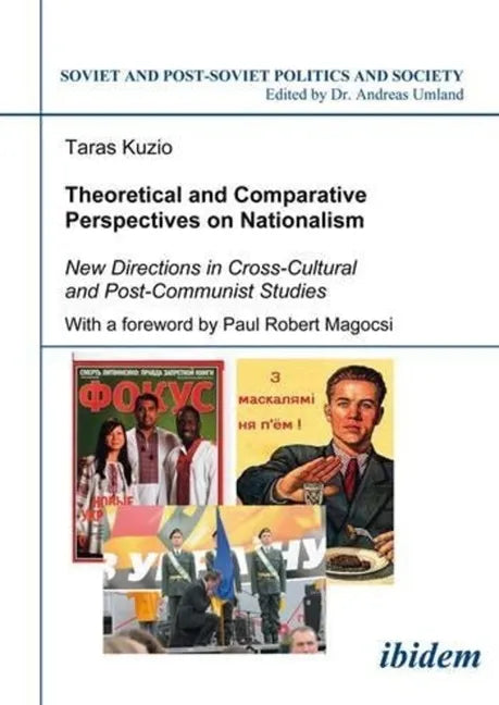Theoretical and Comparative Perspectives on Nationalism: New Directions in Cross-Cultural and Post-Communist Studies - Paperback