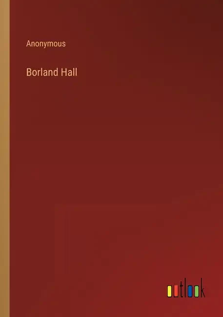 Borland Hall - Paperback