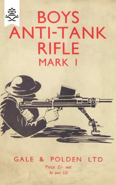 Boys Anti-Tank Rifle Mark I - Paperback