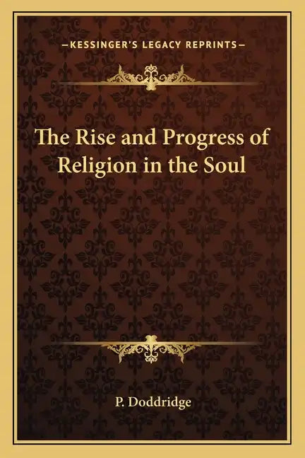 The Rise and Progress of Religion in the Soul - Paperback