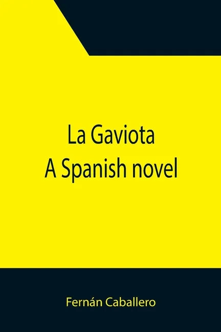 La Gaviota: A Spanish novel - Paperback