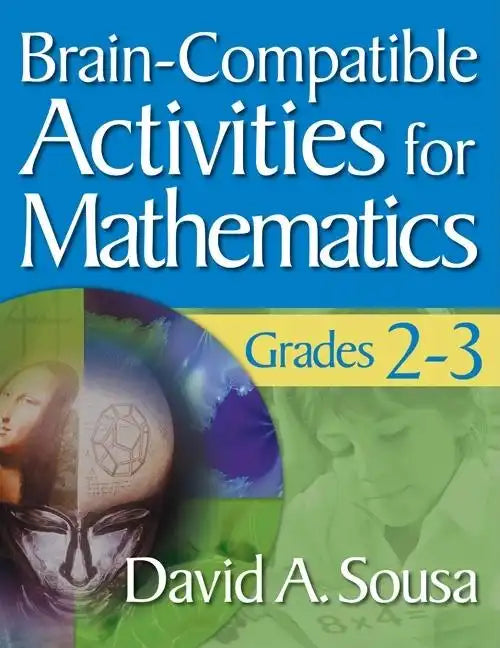 Brain-Compatible Activities for Mathematics, Grades 2-3 - Paperback