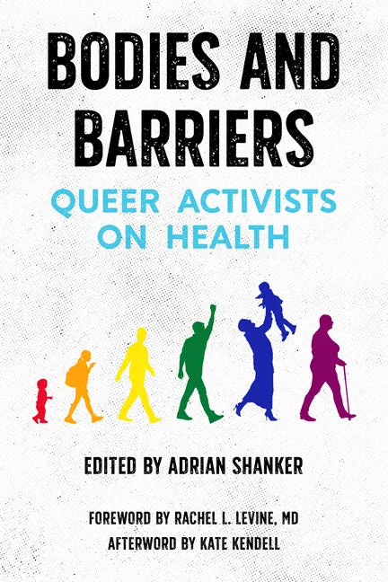Bodies and Barriers: Queer Activists on Health - Paperback