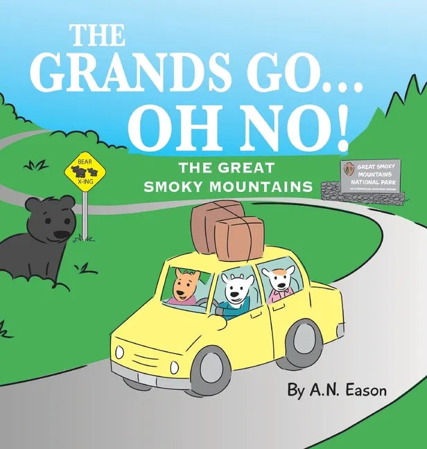 The Grands Go - Oh No!: The Great Smoky Mountains - Hardcover